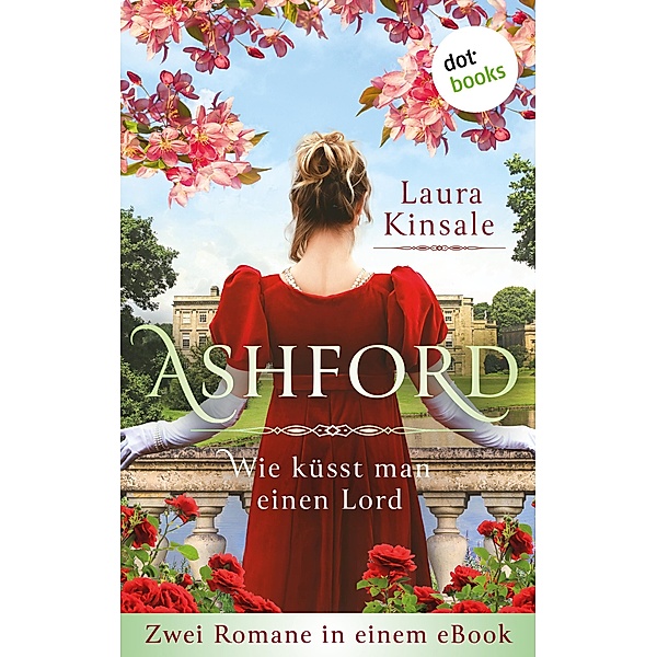 Ashford - Wie küsst man einen Lord?, Laura Kinsale
