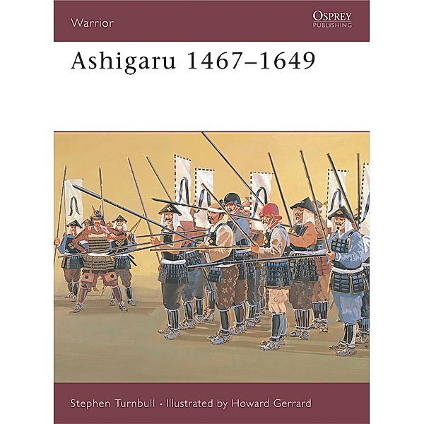 Ashigaru 1467-1649, Stephen Turnbull