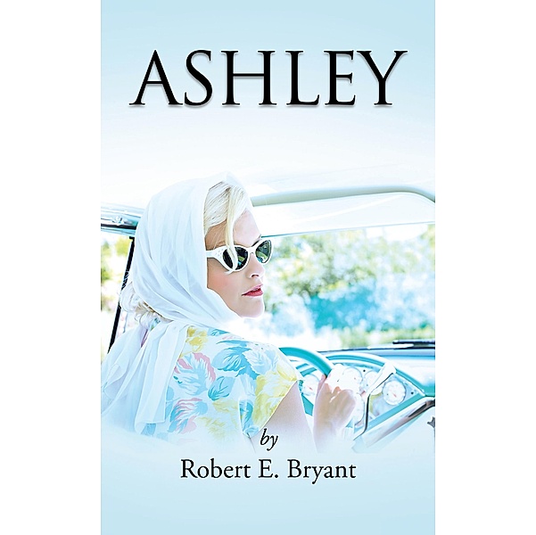 Ashley, Robert E. Bryant