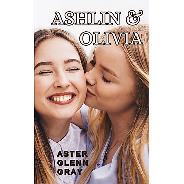 Ashlin & Olivia, Aster Glenn Gray