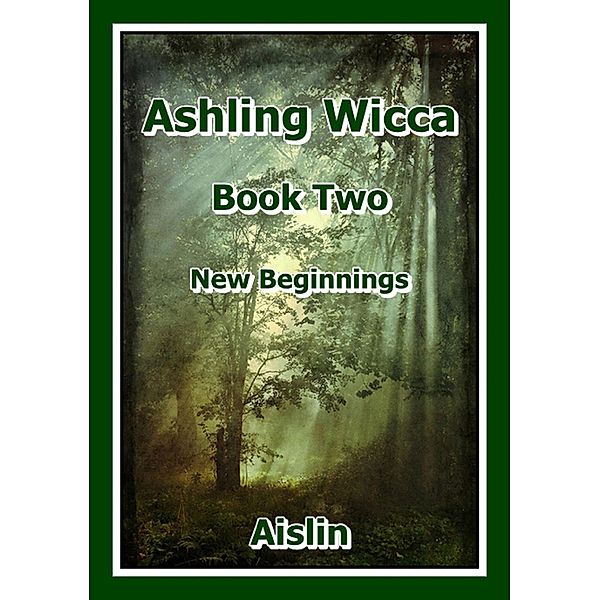 Ashling Wicca, Book Two / Ashling Wicca, Aislin