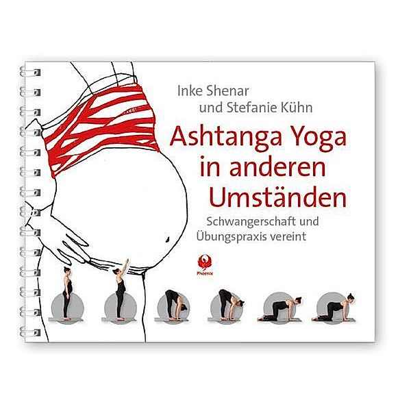 Ashtanga Yoga in anderen Umständen, Inke Shenar, Stefanie Kühn