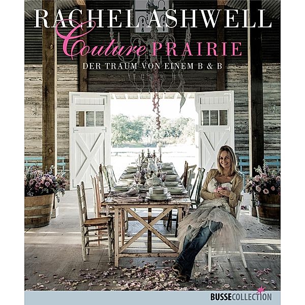 Ashwell, R: Couture Prairie, Rachel Ashwell