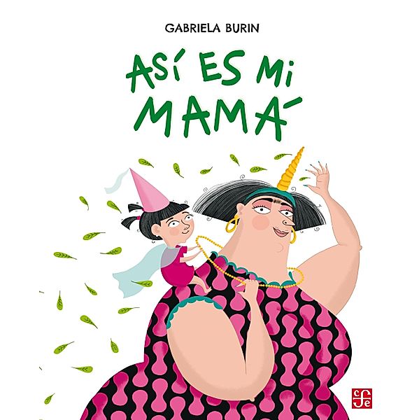 Así es mi mamá / Los Especiales de A la Orilla del Viento, Gabriela Burin