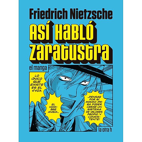 Así habló Zaratustra / la otra h, Friedrich Nietzsche