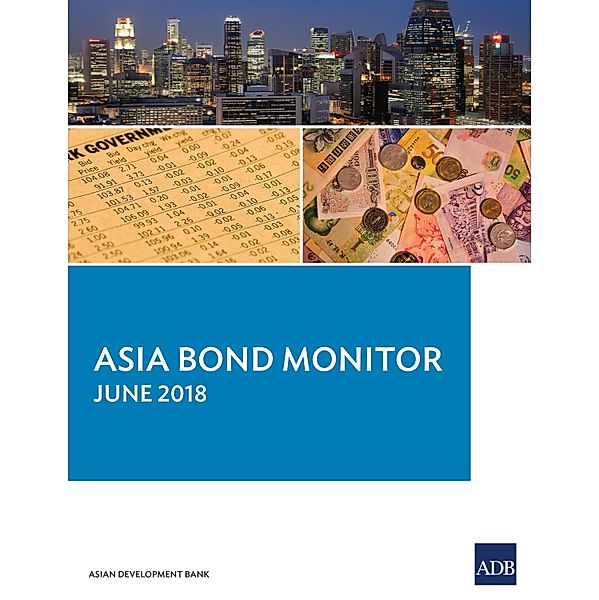 Asia Bond Monitor June 2018 / ISSN
