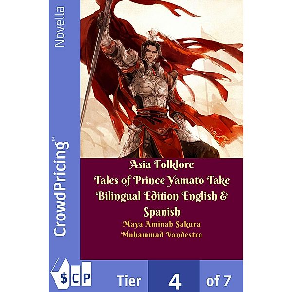 Asia Folklore Tales of Prince Yamato Take Bilingual Edition English & Spanish, "Muhammad" "Vandestra"
