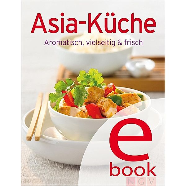 Asia-Küche / Unsere 100 besten Rezepte