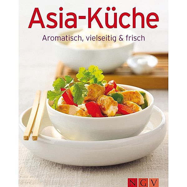 Asia-Küche / Unsere 100 besten Rezepte