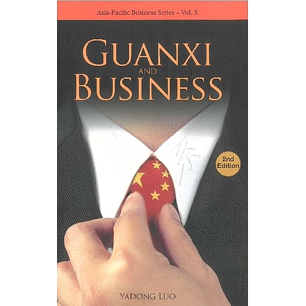 Asia-Pacific Business Series: Guanxi and Business, Yadong Luo