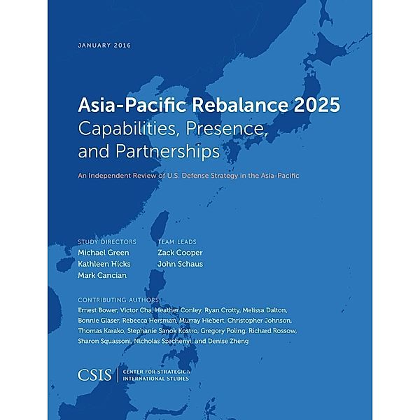 Asia-Pacific Rebalance 2025 / CSIS Reports, Michael Green, Kathleen Hicks, Mark F. Cancian