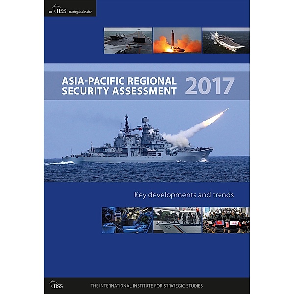 Asia-Pacific Regional Security Assessment 2017