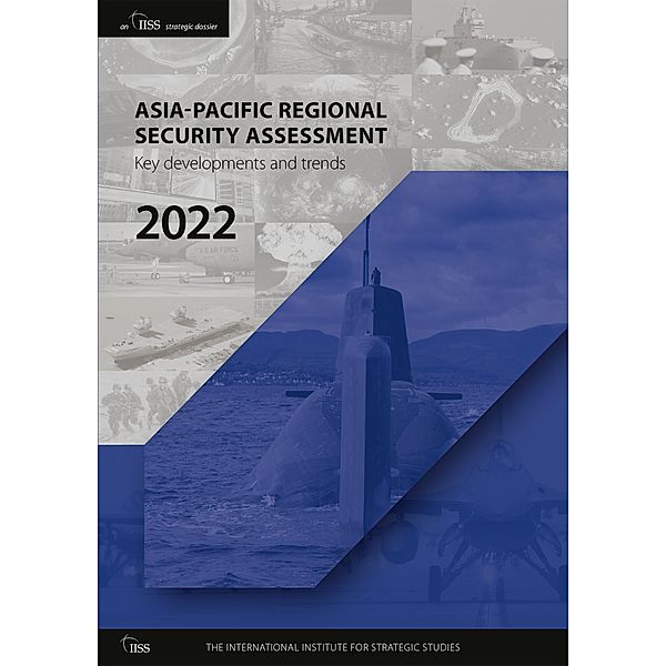 Asia-Pacific Regional Security Assessment 2022