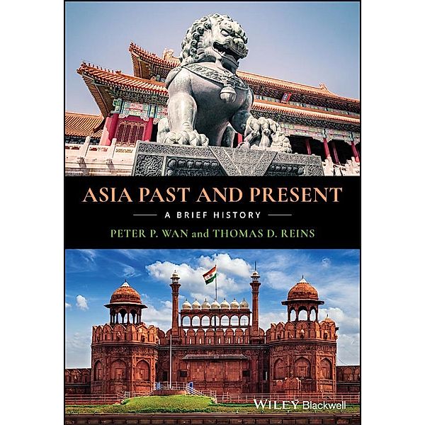 Asia Past and Present, Peter P. Wan, Thomas D. Reins