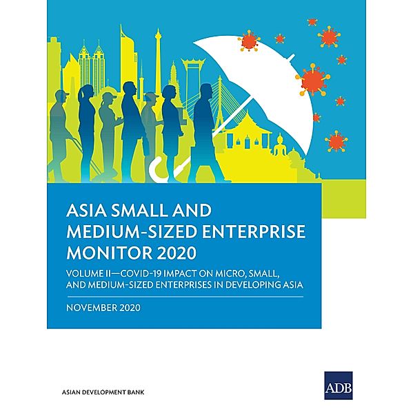 Asia Small and Medium-Sized Enterprise Monitor 2020: Volume II / Asia Small and Medium-Sized Enterprise Monitor 2020