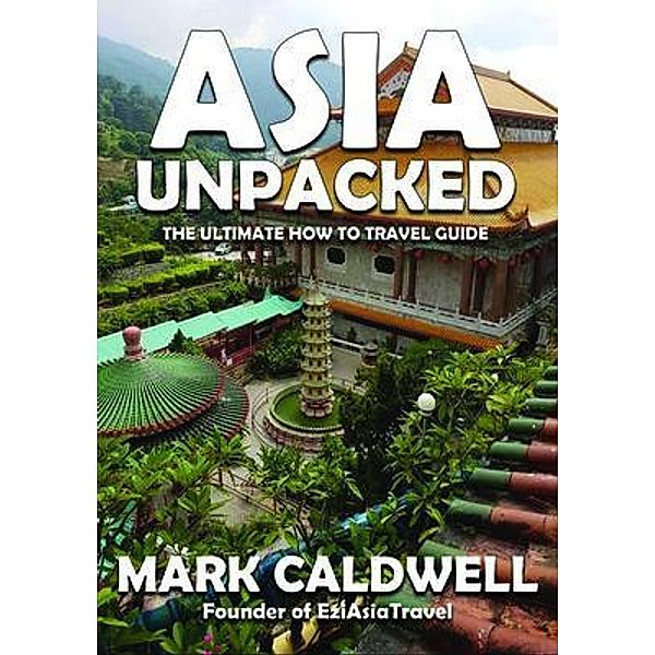 Asia Unpacked, Mark Caldwell