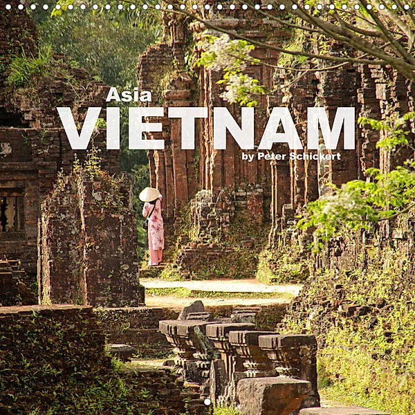 Asia - Vietnam (Wall Calendar 2023 300 × 300 mm Square), Peter Schickert