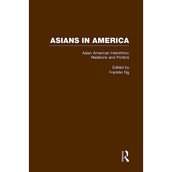 Asian American Interethnic Relations and Politics, Franklin Ng