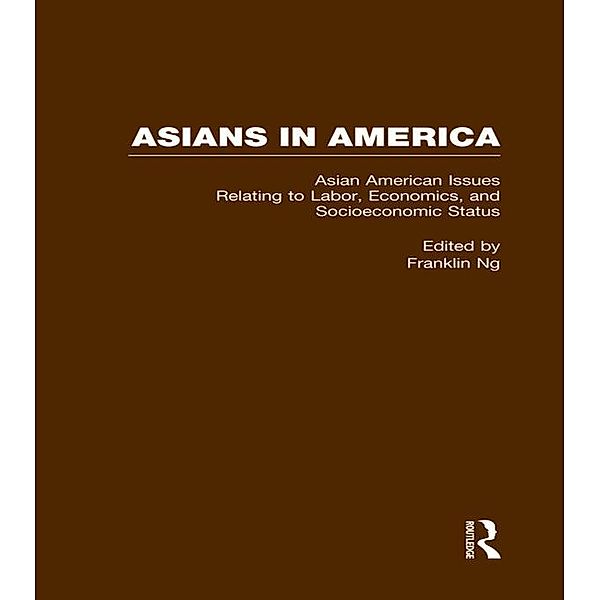Asian American Issues Relating to Labor, Economics, and Socioeconomic Status