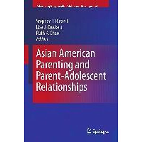 Asian American Parenting and Parent-Adolescent Relationships / Advancing Responsible Adolescent Development
