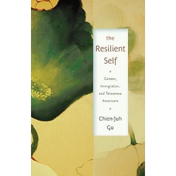 Asian American Studies Today: Resilient Self, Gu Chien-Juh Gu