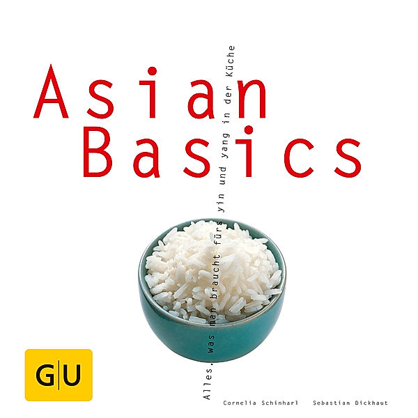 Asian Basics, Cornelia Schinharl, Sebastian Dickhaut