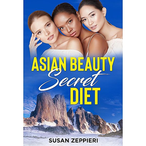 Asian Beauty Secret Diet, Susan Zeppieri