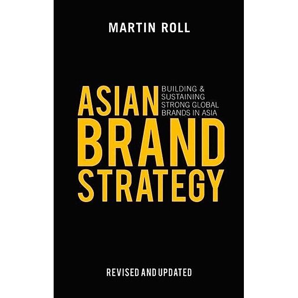 Asian Brand Strategy (Revised and Updated), M. Roll