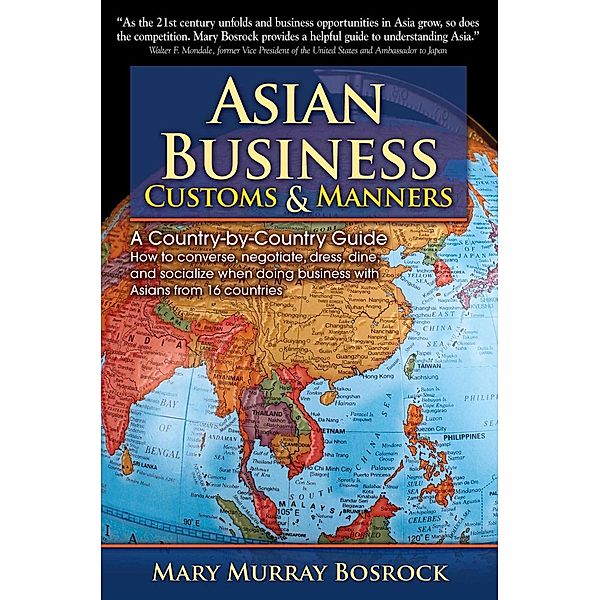 Asian Business Customs & Manners, Mary Murray Bosrock