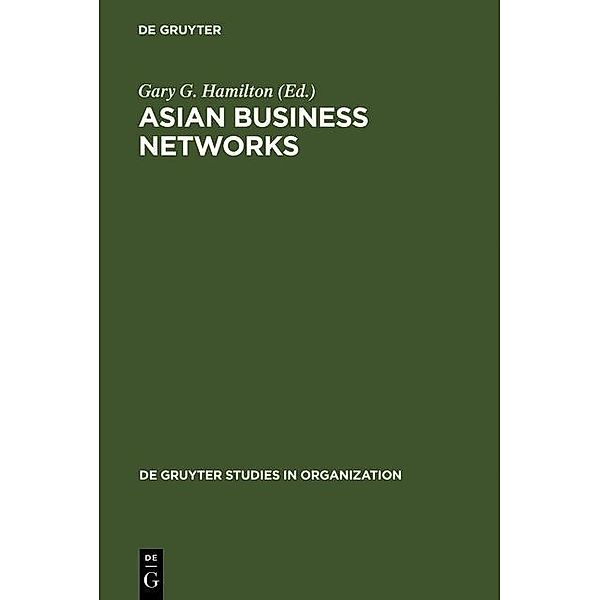 Asian Business Networks / De Gruyter Studies in Organization Bd.64