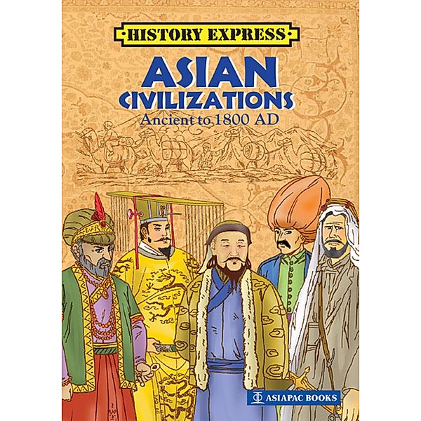 Asian Civilizations: Ancient to 1800 AD, Lim Sk