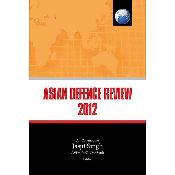 Asian Defence Review 2012 / KW Publishers