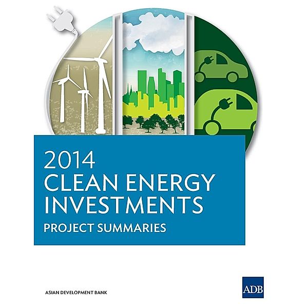 Asian Development Bank: 2014 Clean Energy Investments