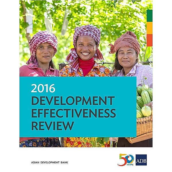 Asian Development Bank: 2016 Development Effectiveness Review