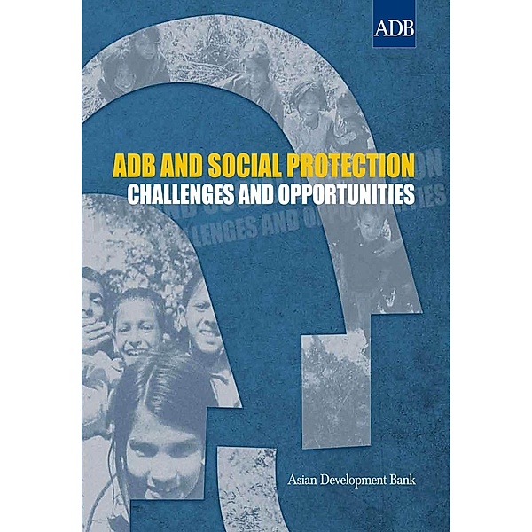 Asian Development Bank: ADB and Social Protection