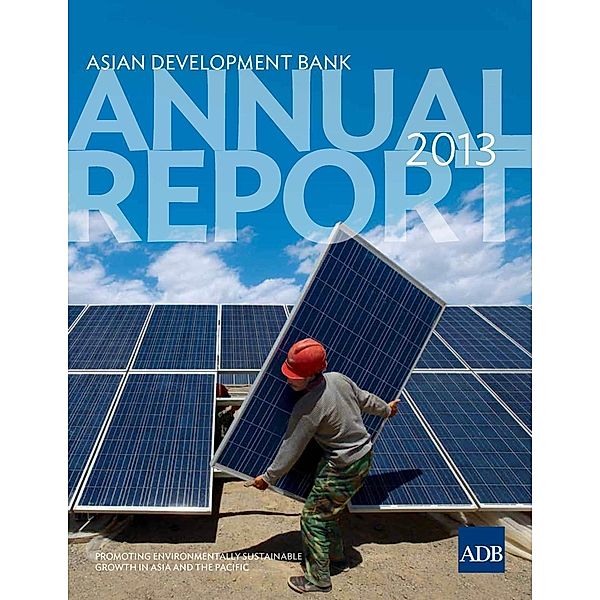 Asian Development Bank: ADB Annual Report 2013