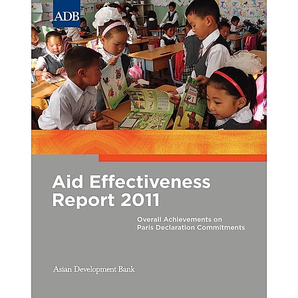 Asian Development Bank: Aid Effectiveness Report 2011