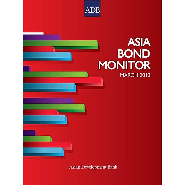 Asian Development Bank: Asia Bond Monitor March 2013