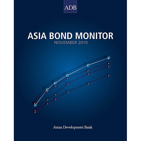 Asian Development Bank: Asia Bond Monitor November 2010