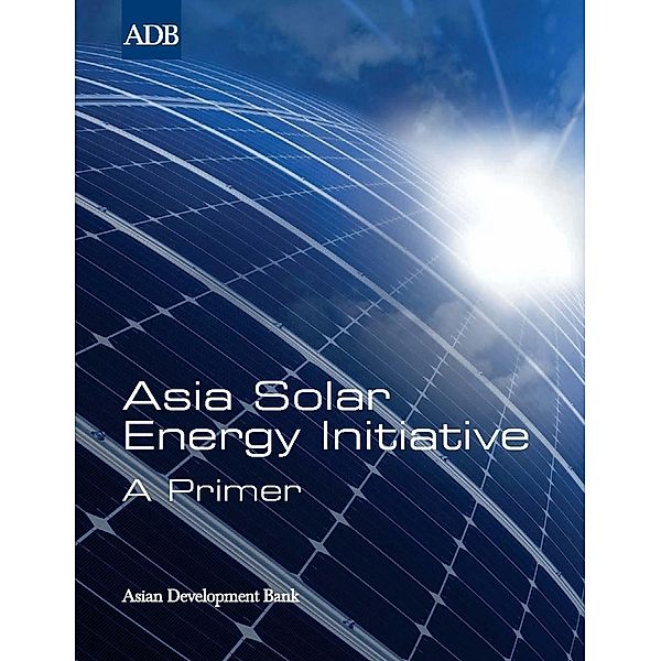 Asian Development Bank: Asia Solar Energy Initiative