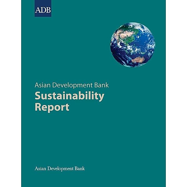 Asian Development Bank: Asian Development Bank Sustainability Report 2011