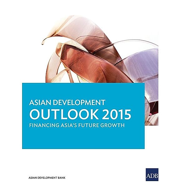 Asian Development Bank: Asian Development Outlook 2015