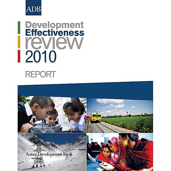Asian Development Bank: Development Effectiveness Review 2010 Report