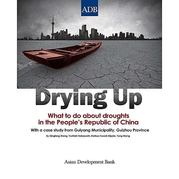 Asian Development Bank: Drying Up, Melissa Howell Alipalo, Yoshiaki Kobayashi, Qingfeng Zhang, Yong Zheng