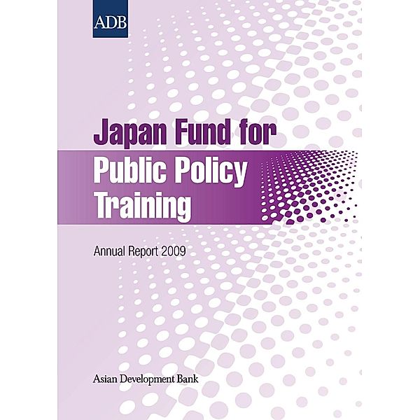 Asian Development Bank: Japan Fund for Public Policy Training