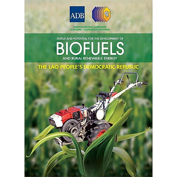 Asian Development Bank: Status and Potential for the Development of Biofuels and Rural Renewable Energy