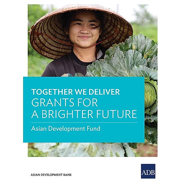 Asian Development Bank: Together We Deliver
