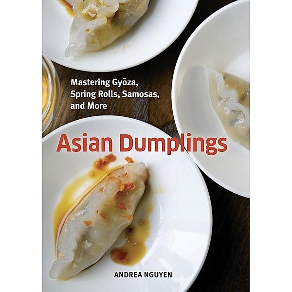 Asian Dumplings, Andrea Nguyen