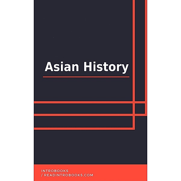 Asian History, IntroBooks Team