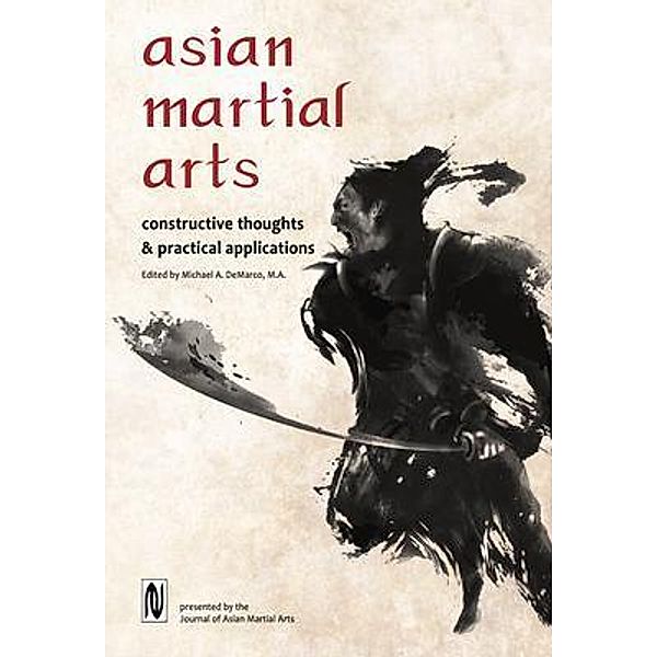 Asian Martial Arts, Michael Demarco, James Grady, Robert Dohrenwend